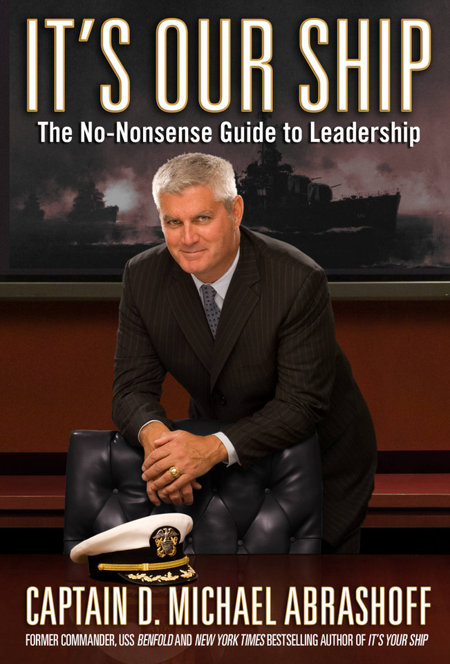 It's Our Ship: The No-Nonsense Guide to Leadership book cover by Captain D. Michael Abrashoff