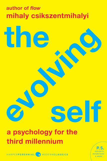 The Evolving Self: A Psychology for the Third Millennium (Harper Perennial Modern Classics #10) book cover by Mihaly Csikszentmihalyi