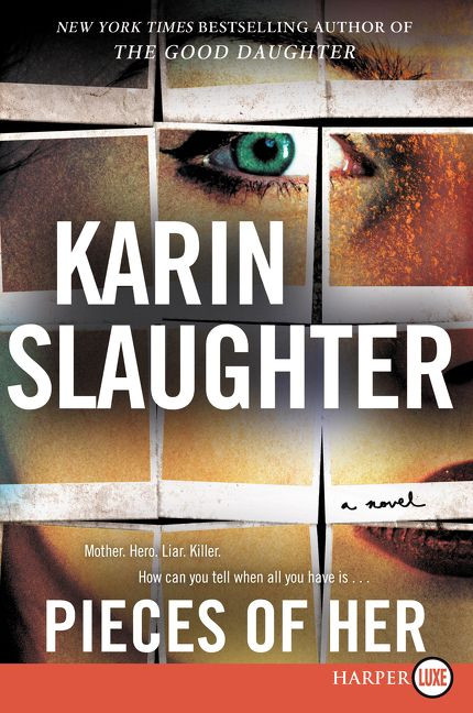 Pieces of Her: A Novel book cover by Karin Slaughter