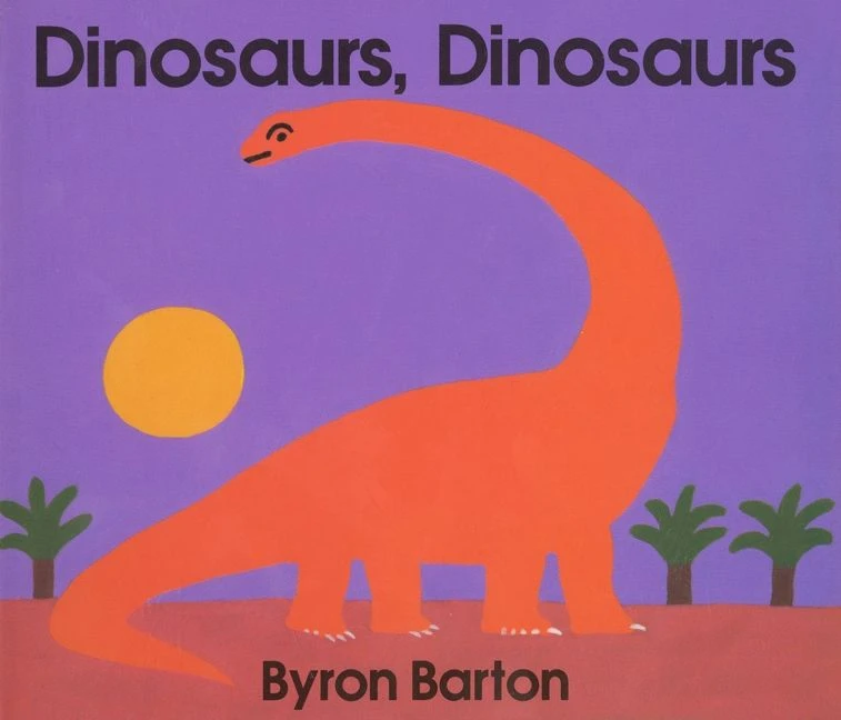 Dinosaurs, Dinosaurs book cover by Byron Barton