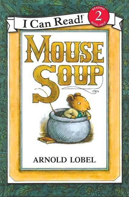 Mouse Soup (I Can Read Level 2) book cover by Arnold Lobel