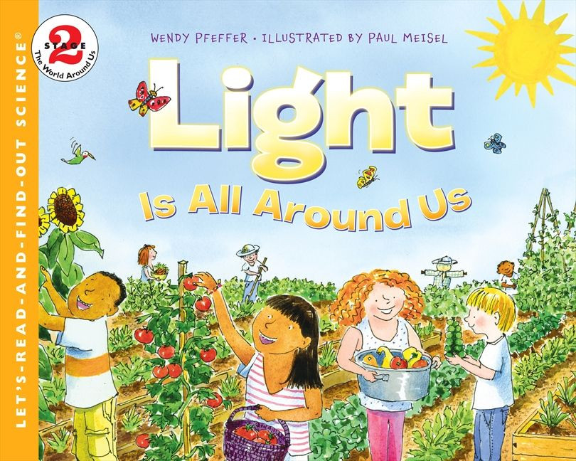 Light Is All Around Us (Let's-Read-and-Find-Out Science 2) book cover by Wendy Pfeffer