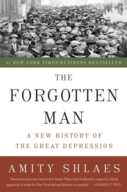 The Forgotten Man: A New History of the Great Depression book cover by Amity Shlaes