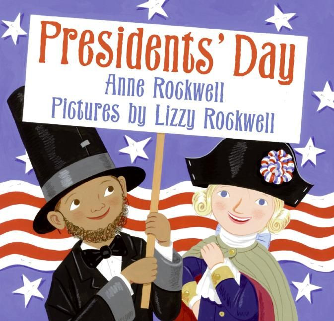 Presidents' Day (Celebrate with Mrs. Madoff’s Class #4) book cover by Anne Rockwell