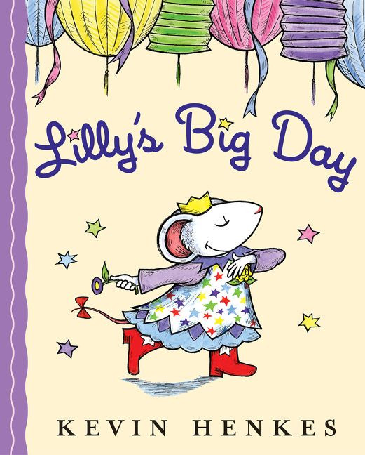 Lilly's Big Day book cover by Kevin Henkes