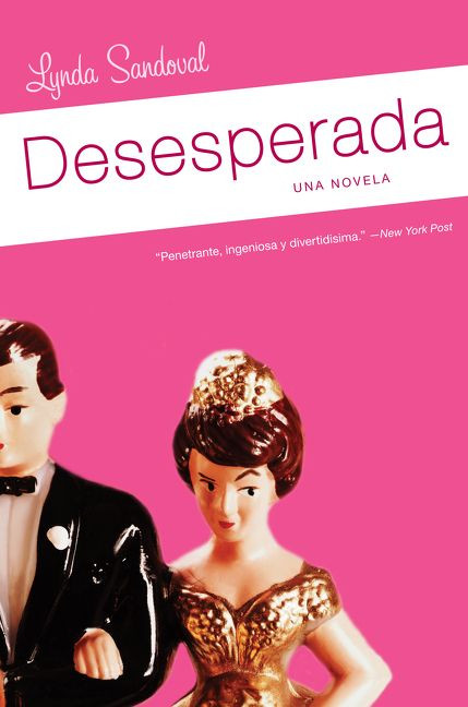 Desesperada: Una Novela book cover by Lynda Sandoval