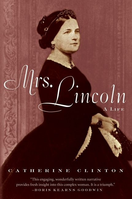 Mrs. Lincoln: A Life book cover by Catherine Clinton