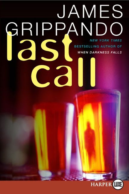Last Call: A Novel of Suspense (Jack Swyteck Novel #7) book cover by James Grippando