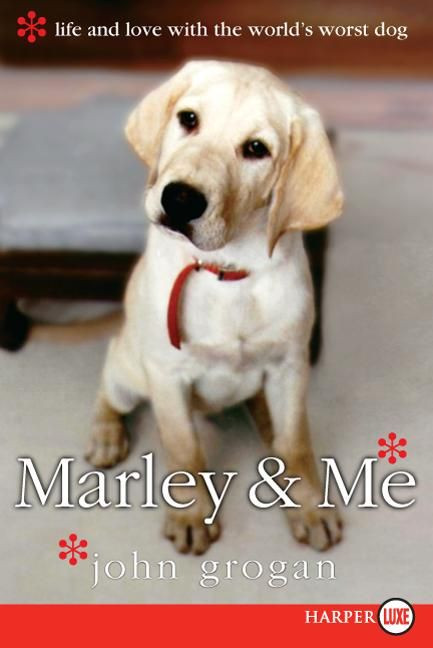 Marley & Me: Life and Love with the World's Worst Dog book cover by John Grogan