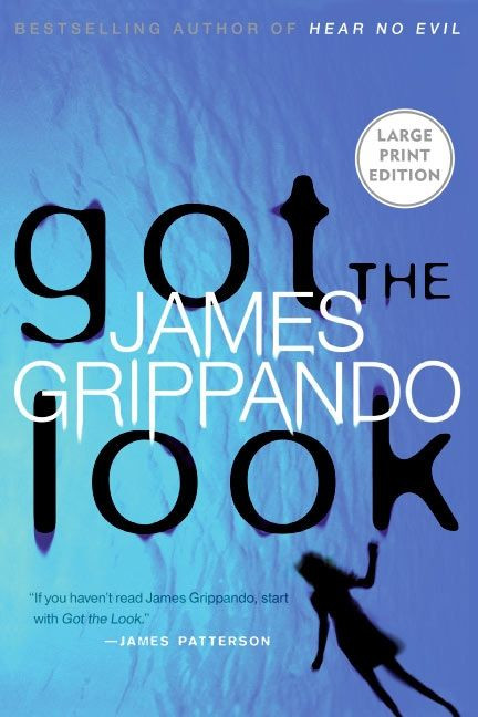 Got the Look (Jack Swyteck Novel #5) book cover by James Grippando