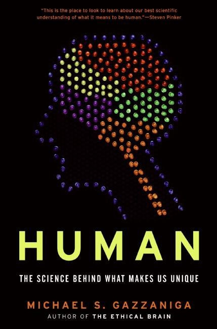 Human: The Science Behind What Makes Us Unique book cover by Michael S. Gazzaniga