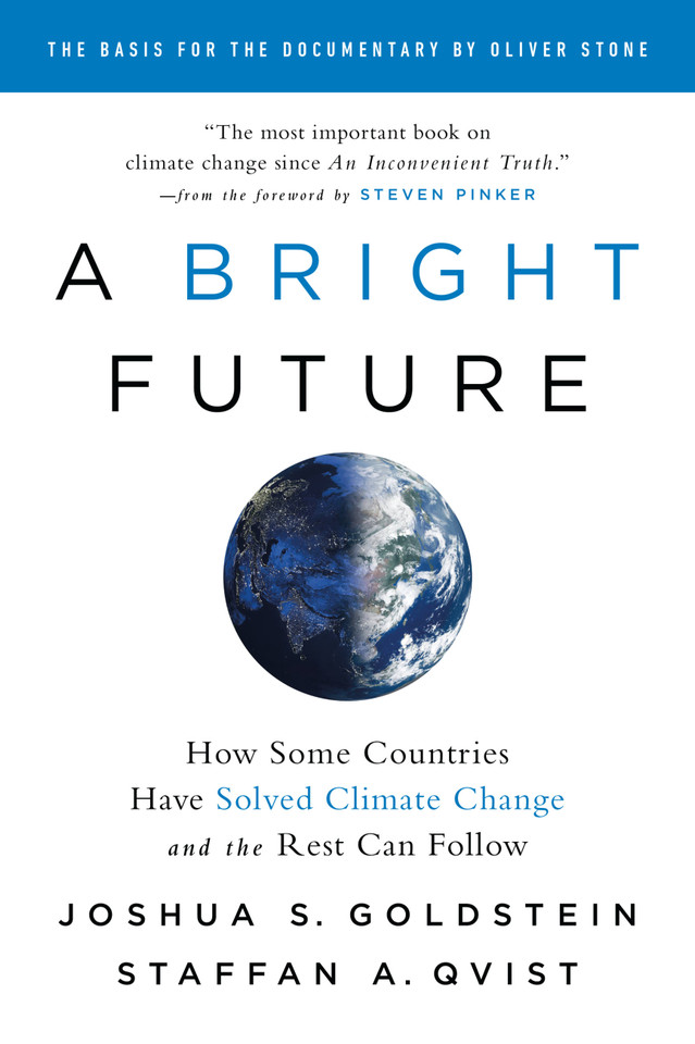 A Bright Future: How Some Countries Have Solved Climate Change and the Rest Can Follow book cover by Joshua S. Goldstein, Staffan A. Qvist
