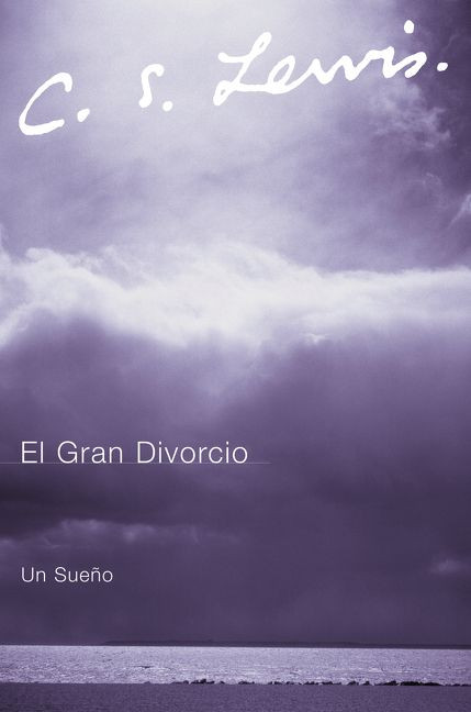 El Gran Divorcio: Un Sueno book cover by C. S. Lewis