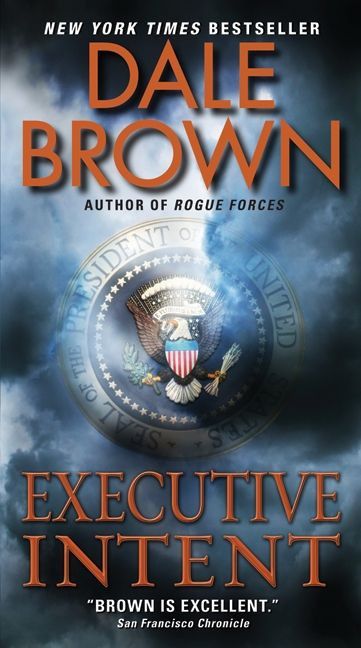 Executive Intent: A Novel (Patrick McLanahan #50) book cover by Dale Brown