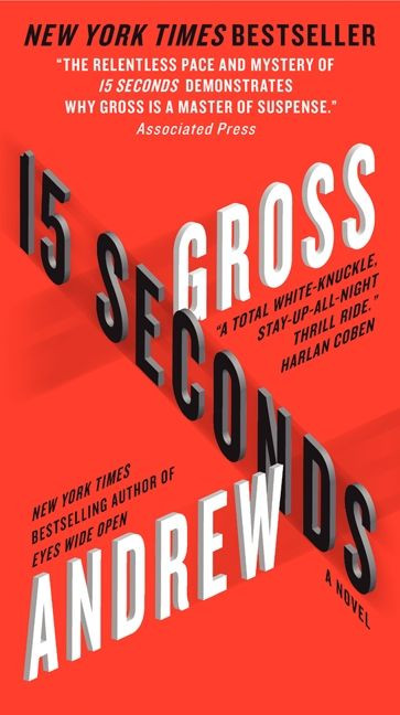 15 Seconds: A Novel book cover by Andrew Gross