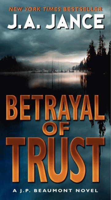 Betrayal of Trust: A J. P. Beaumont Novel (J. P. Beaumont Novel #20) book cover by J. A. Jance
