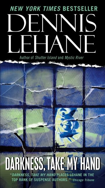 Darkness, Take My Hand (Patrick Kenzie and Angela Gennaro Series #2) book cover by Dennis Lehane