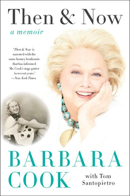 Then and Now: A Memoir book cover by Barbara Cook, Tom Santopietro