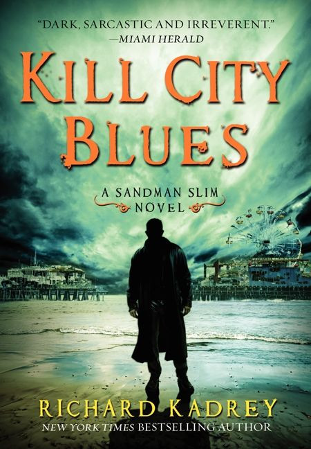 Kill City Blues: A Sandman Slim Novel (Sandman Slim #5) book cover by Richard Kadrey