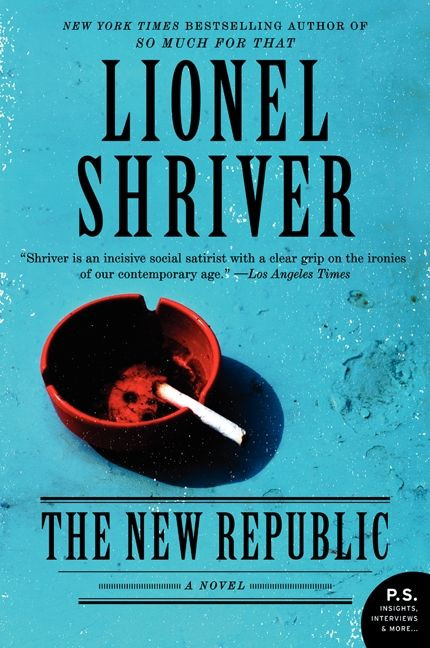 The New Republic: A Novel book cover by Lionel Shriver