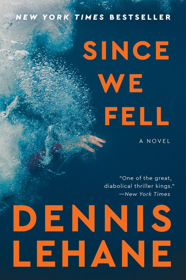 Since We Fell: A Novel book cover by Dennis Lehane