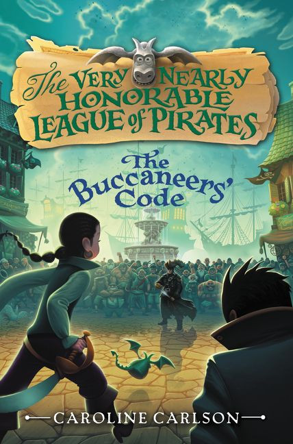 The Buccaneers' Code (Very Nearly Honorable League of Pirates #3) book cover by Caroline Carlson