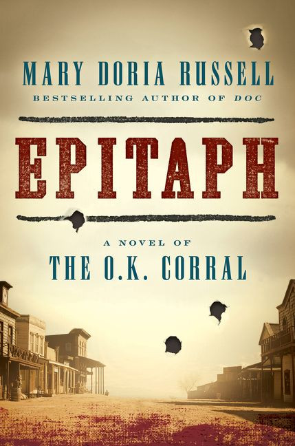 Epitaph: A Novel of the O.K. Corral book cover by Mary Doria Russell
