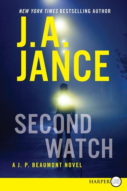 Second Watch: A J. P. Beaumont Novel (J. P. Beaumont Novel #21) book cover by J. A. Jance