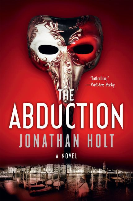 The Abduction: A Novel (Carnivia Trilogy, The #2) book cover by Jonathan Holt