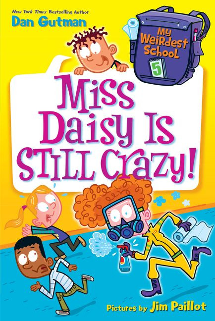 My Weirdest School #5: Miss Daisy Is Still Crazy!: A Springtime Book For Kids (My Weirdest School #5) book cover by Dan Gutman