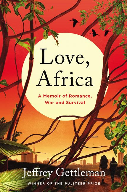 Love, Africa: A Memoir of Romance, War, and Survival book cover by Jeffrey Gettleman