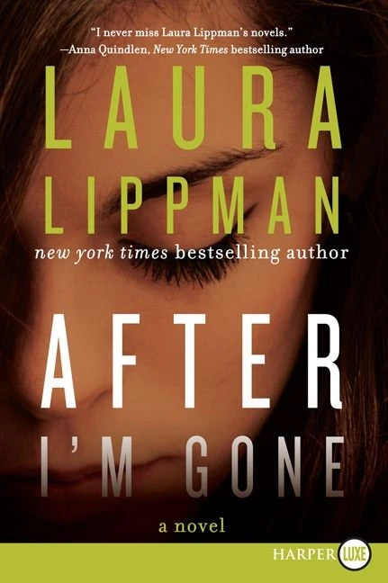 After I'm Gone: A Novel book cover by Laura Lippman