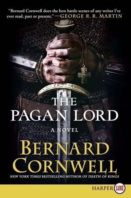 The Pagan Lord: A Novel (Saxon Tales #7) book cover by Bernard Cornwell