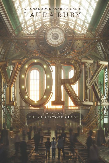 York: The Clockwork Ghost (York #2) book cover by Laura Ruby