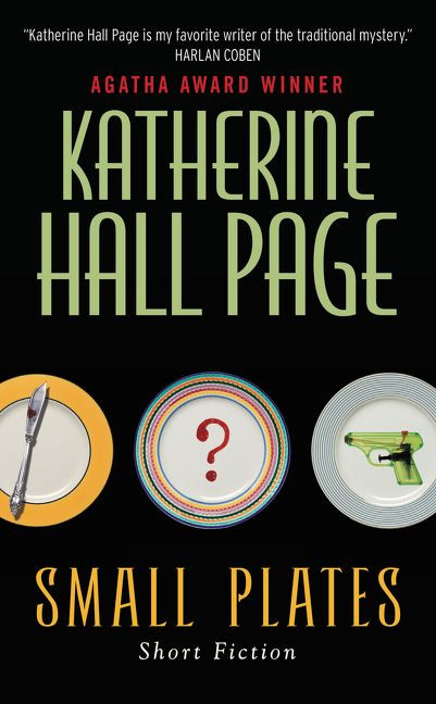 Small Plates: Short Fiction book cover by Katherine Hall Page