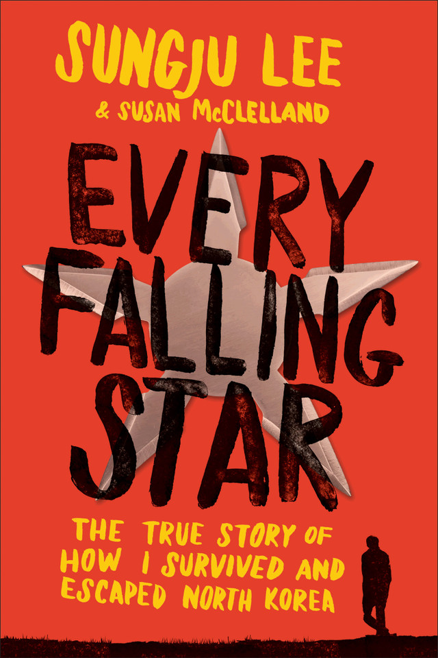 Every Falling Star: The True Story of How I Survived and Escaped North Korea book cover by Sungju Lee, Susan Elizabeth McClelland