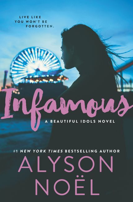 Infamous (Beautiful Idols #3) book cover by Alyson Noel