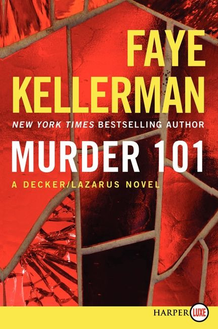Murder 101: A Decker/Lazarus Novel (Decker/Lazarus Novels #22) book cover by Faye Kellerman
