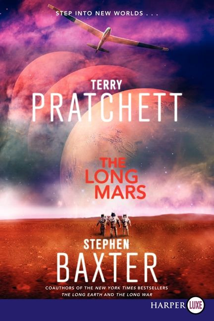 The Long Mars: A Novel (Long Earth #3) book cover by Terry Pratchett, Stephen Baxter