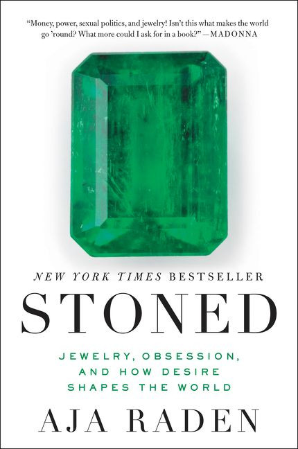 Stoned: Jewelry, Obsession, and How Desire Shapes the World book cover by Aja Raden
