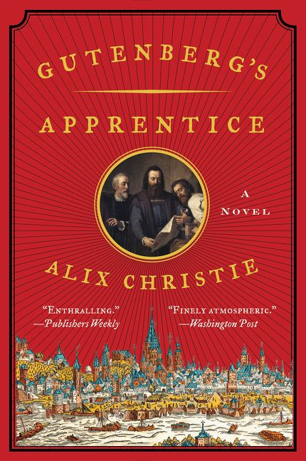 Gutenberg's Apprentice: A Novel book cover by Alix Christie
