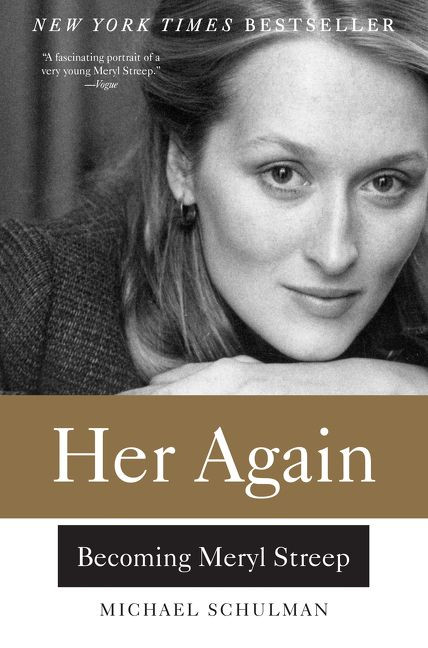 Her Again: Becoming Meryl Streep book cover by Michael Schulman