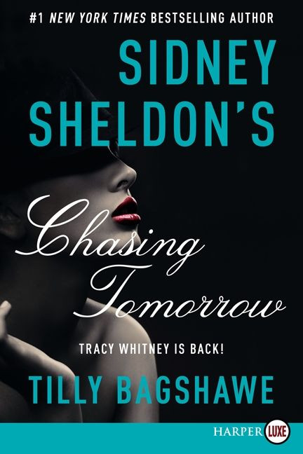 Sidney Sheldon's Chasing Tomorrow book cover by Sidney Sheldon, Tilly Bagshawe