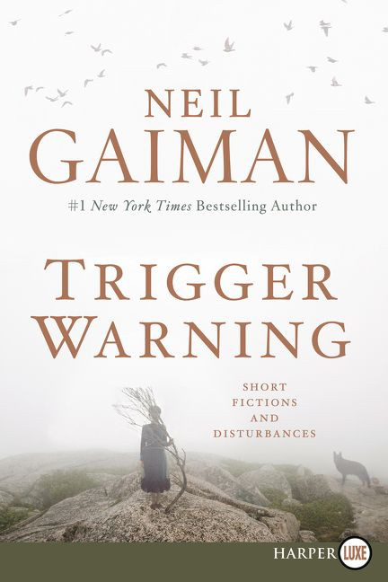 Trigger Warning: Short Fictions and Disturbances book cover by Neil Gaiman