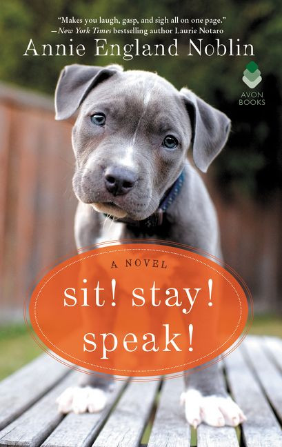 Sit! Stay! Speak!: A Novel book cover by Annie England Noblin