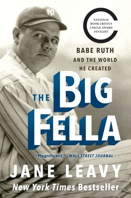 The Big Fella: Babe Ruth and the World He Created book cover by Jane Leavy