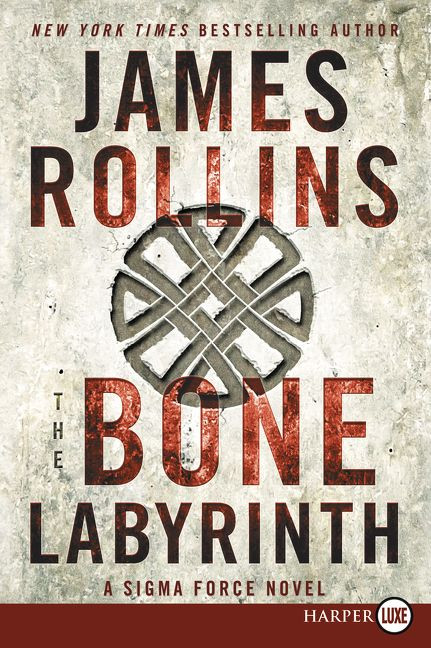 The Bone Labyrinth: A Sigma Force Novel (Sigma Force #11) book cover by James Rollins