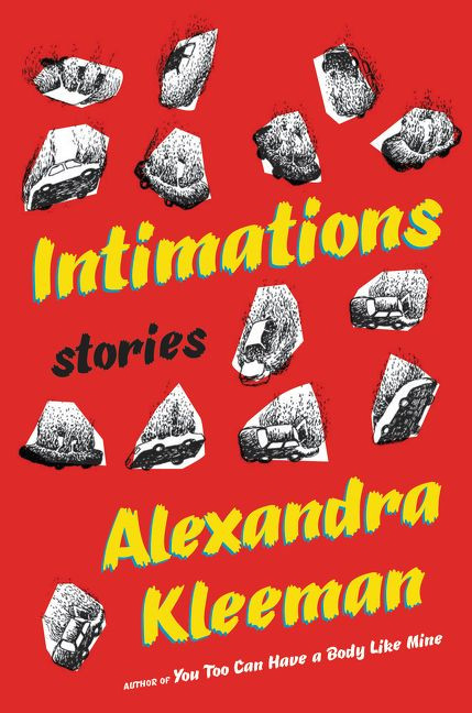 Intimations: Stories book cover by Alexandra Kleeman