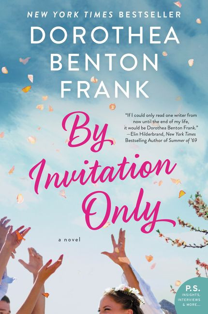 By Invitation Only: A Novel book cover by Dorothea Benton Frank