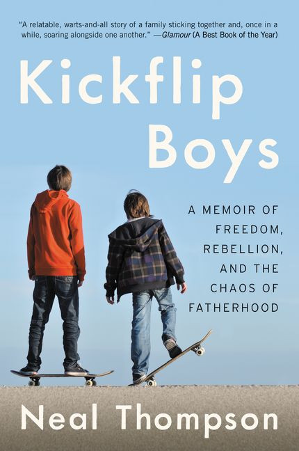 Kickflip Boys: A Memoir of Freedom, Rebellion, and the Chaos of Fatherhood book cover by Neal Thompson